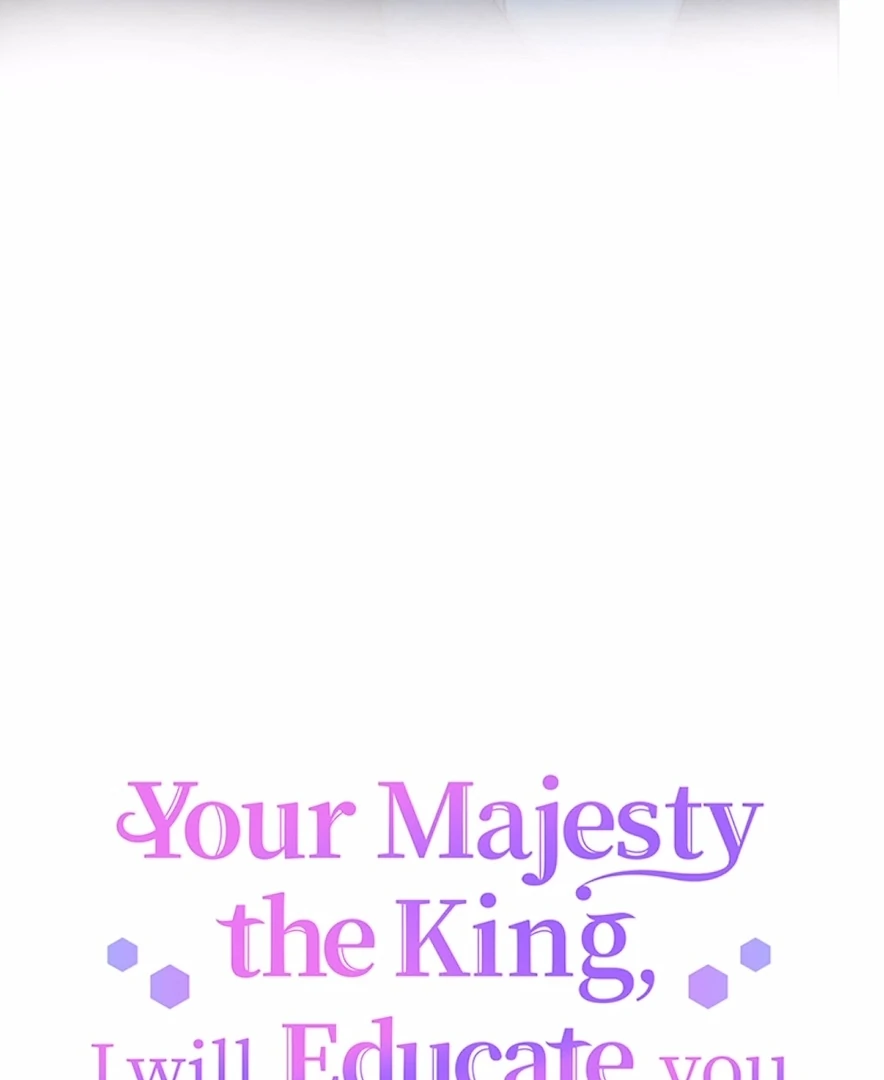 Your Majesty the King, I Will Educate You Chapter 30 - page 8
