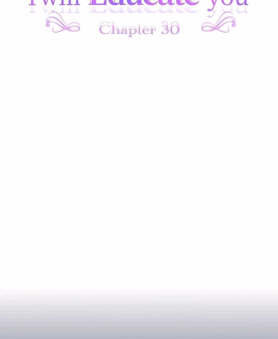 Your Majesty the King, I Will Educate You Chapter 30 - page 9