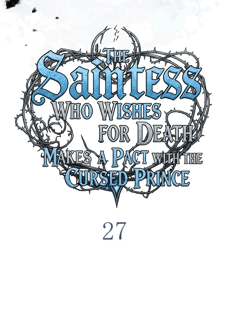 The Saint Who Longs for Death Made a Contract with the Cursed Prince Chapter 27 - page 18