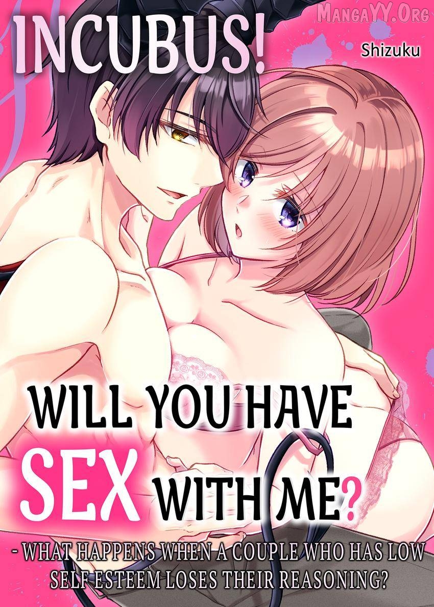 Incubus! Will You Have Sex With Me? - What Happens When A Couple Who Has Low Self Esteem Loses Their Reasoning? Chapter 1 - page 1