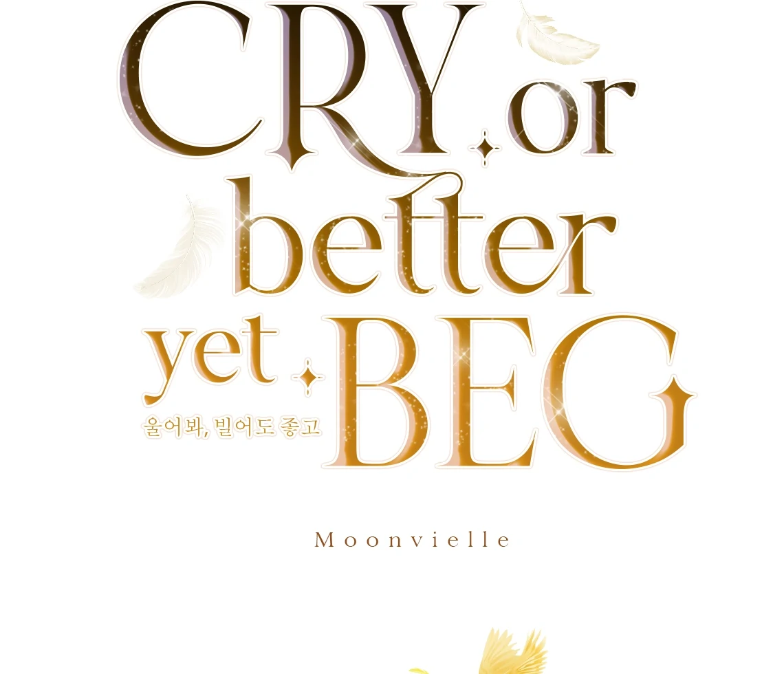 Cry, Even Better If You Beg Chapter 70 - page 39