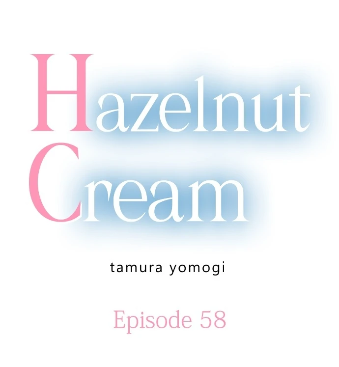 Hazelnut Cream Chapter 58 - page 1