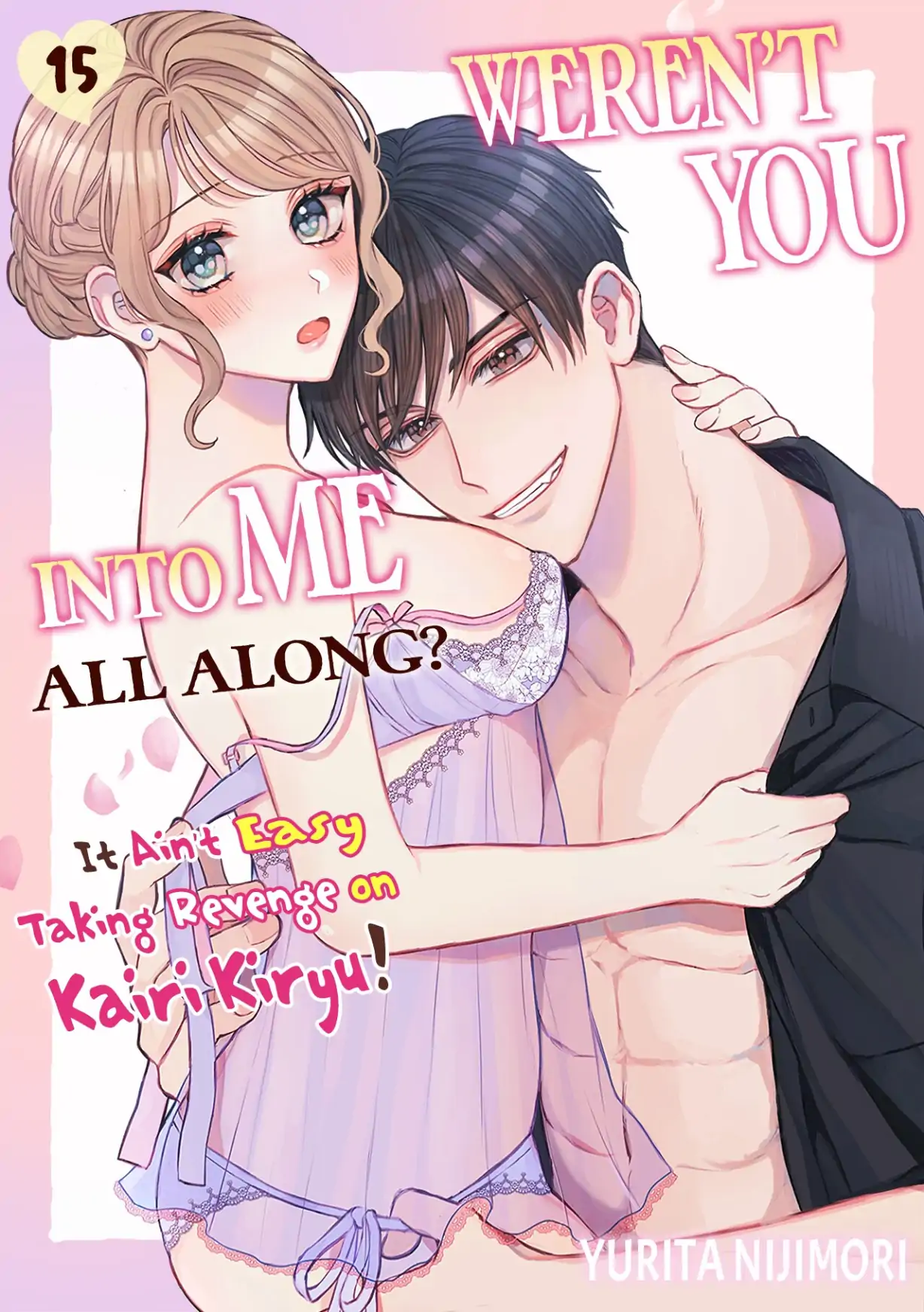 Hajime Kara Suki Nanyaro? Kiryu Kairi Niwa Revenge ga Kakanai! Chapter 15 - page 1