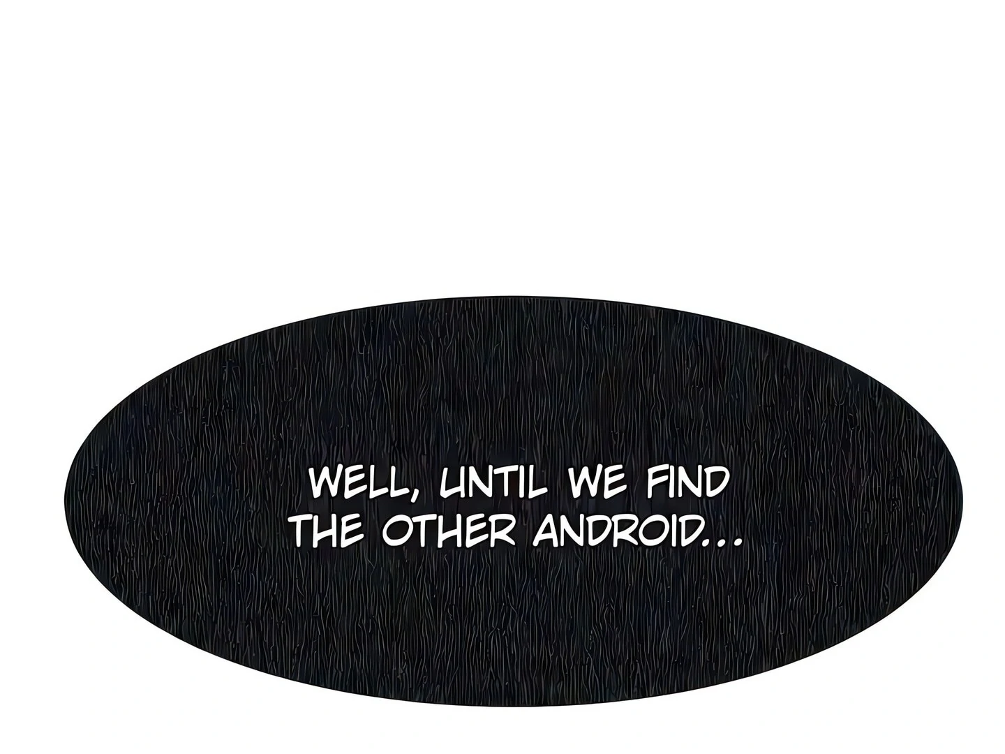 Show Yourself If You're an Android Chapter 11 - page 71