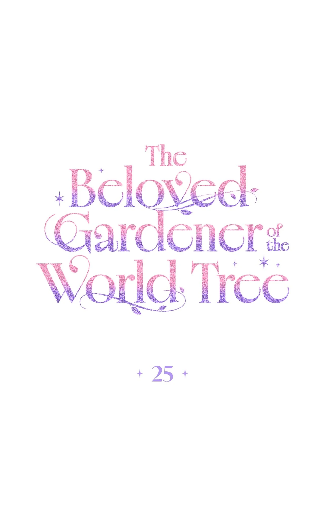 The Beloved Gardener of the World Tree Chapter 25 - page 1