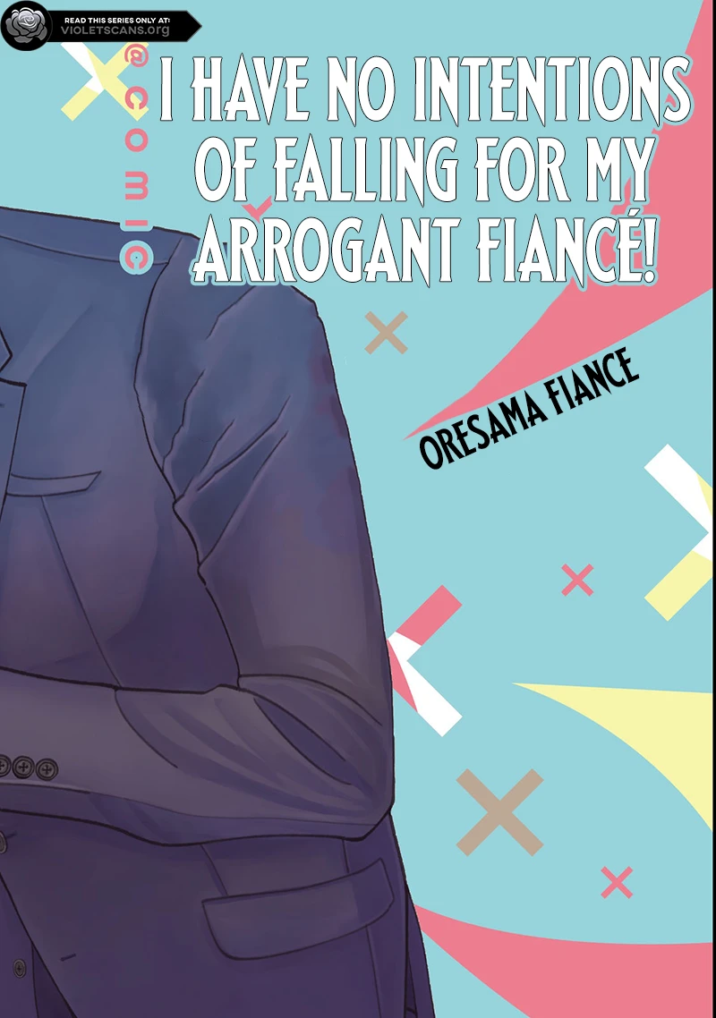 I Refuse to Fall for My Arrogant Fiancé Chapter 1.1 - page 3