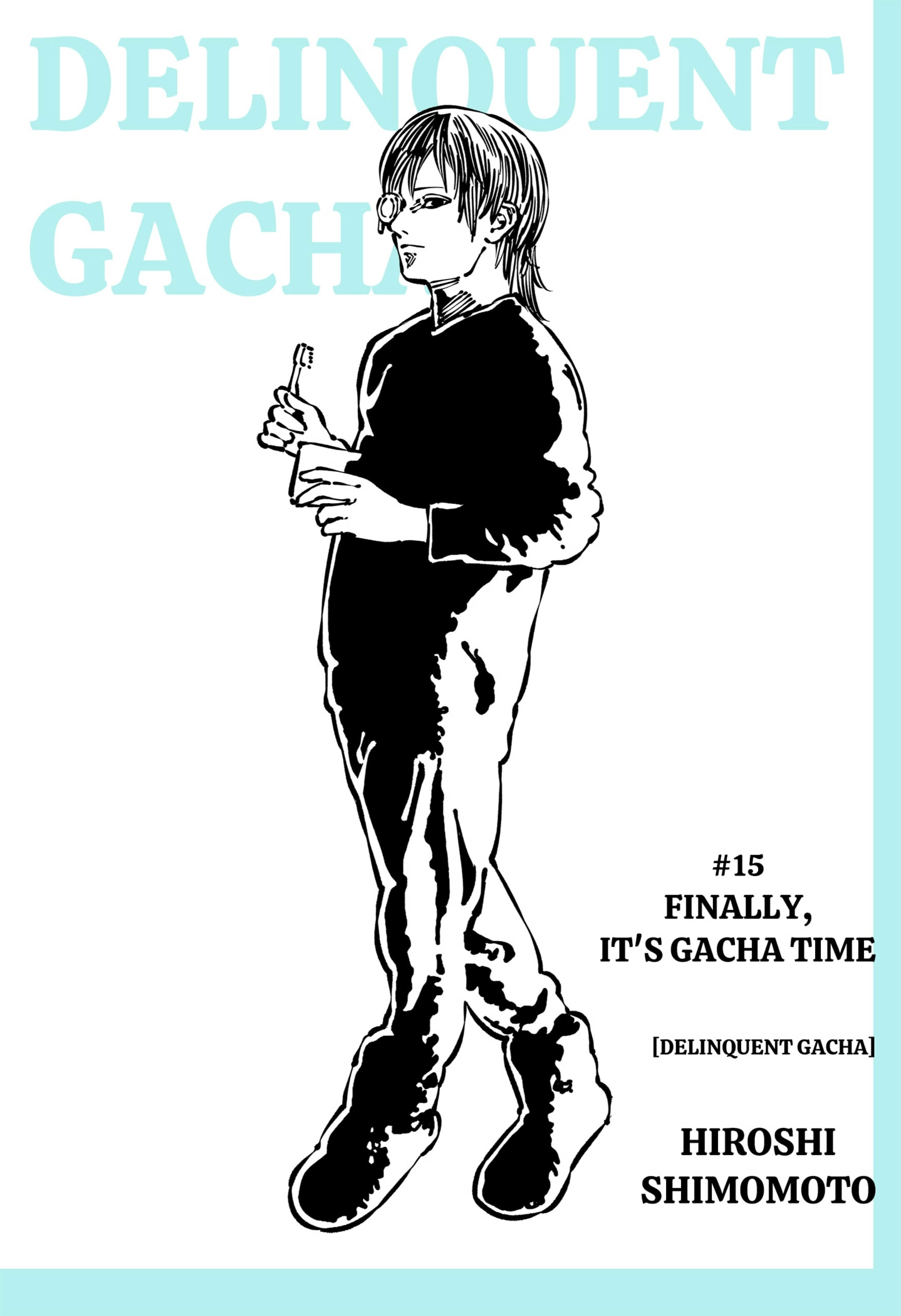 Delinquent Gacha Chapter 15 - page 1