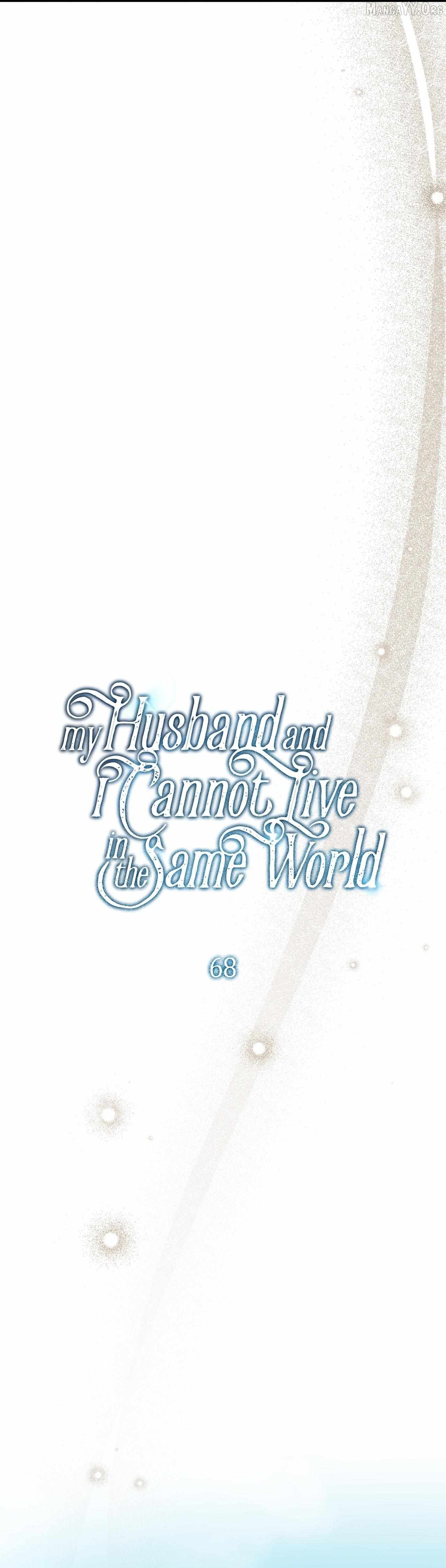 My Husband and I Cannot Live in the Same World Chapter 68 - page 6