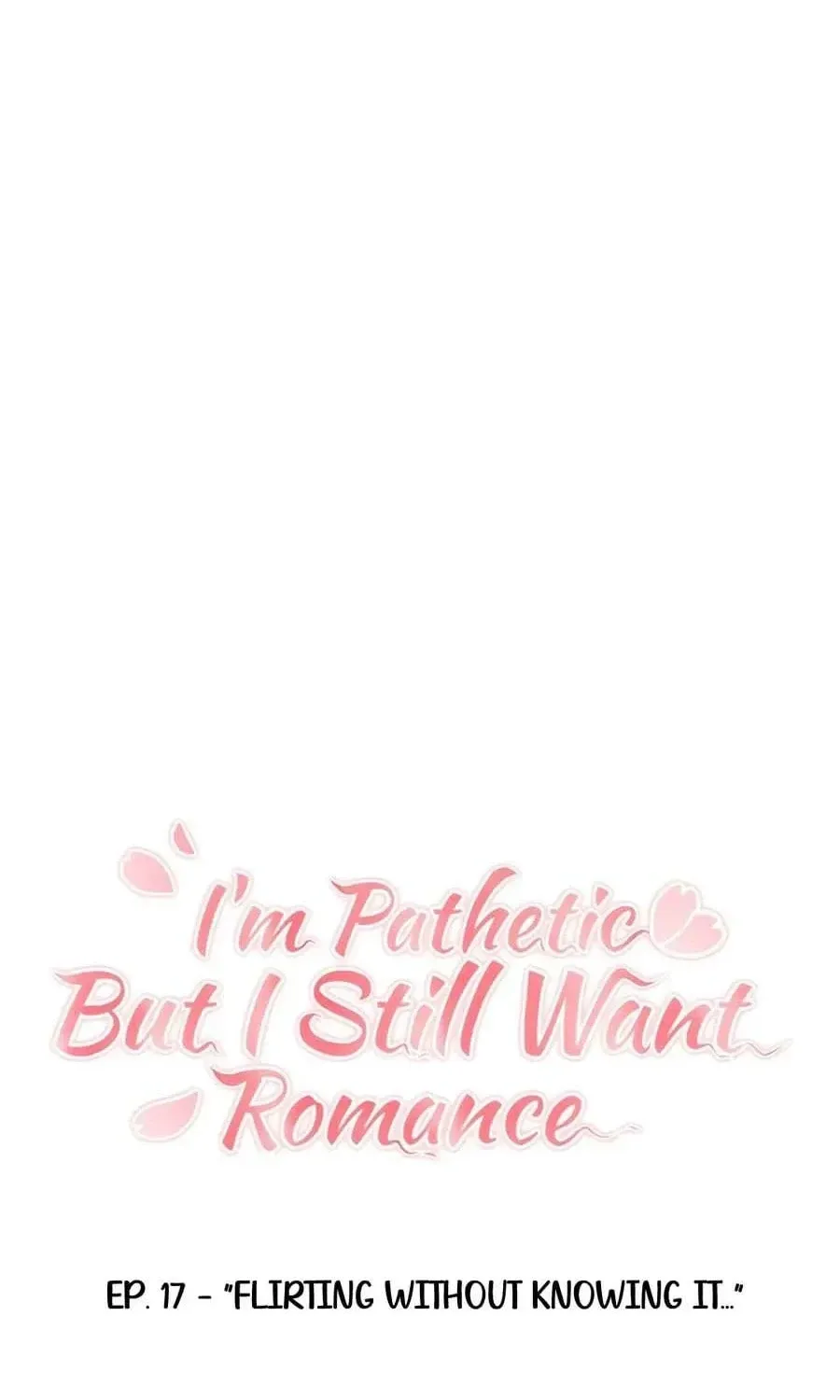I'm Pathetic, But I Still Want Romance Chapter 17 - page 25