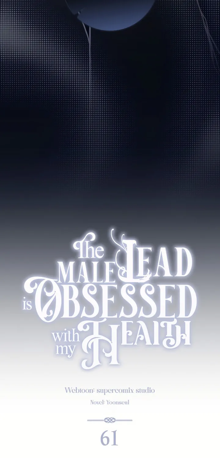 The Male Lead Is Unhealthily Obsessed With My Health Chapter 61 - page 32
