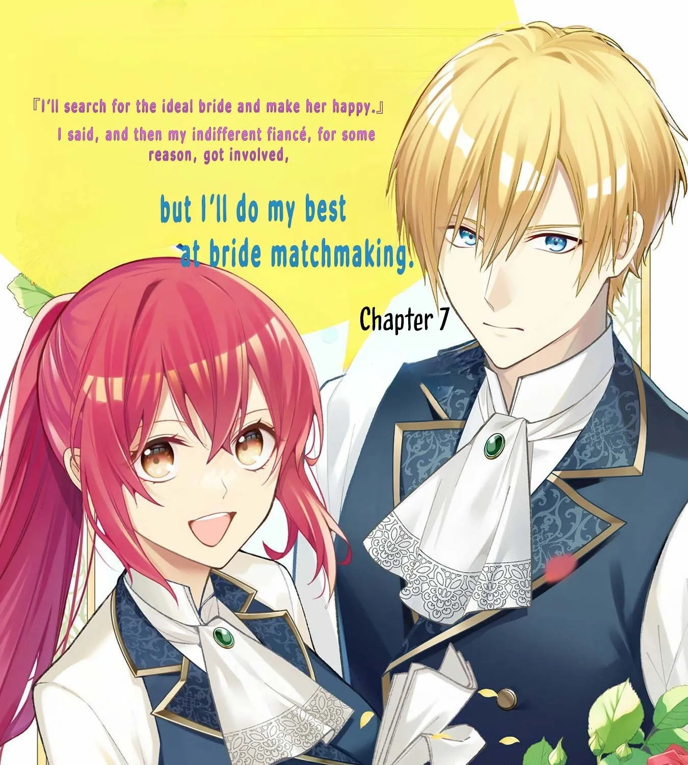 I Offered to Find the Ideal Bride, but My Cold Fiancé Suddenly Got Involved Chapter 7 - page 17