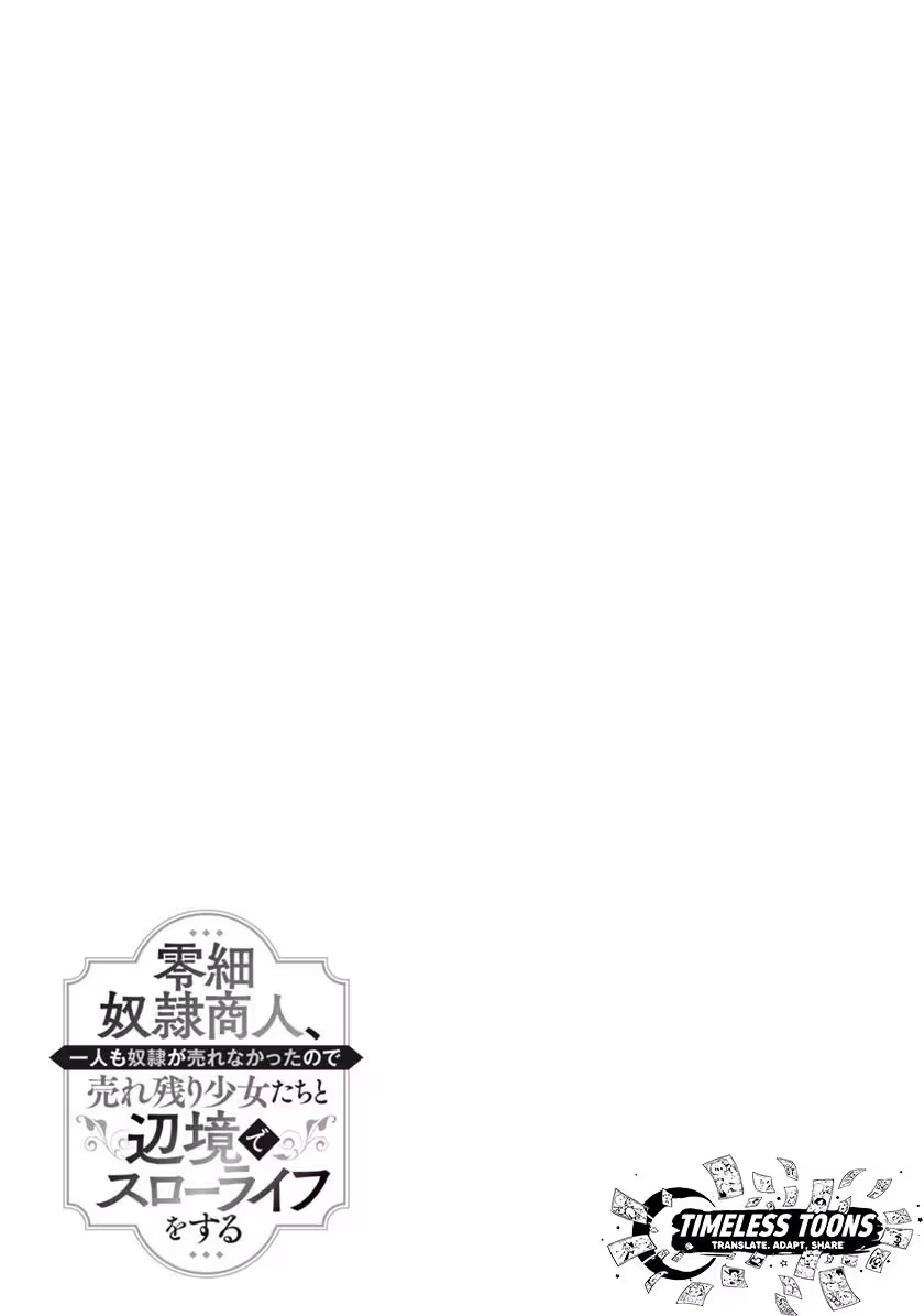 Reisai Dorei Shounin, Hitori mo Dorei ga Urenakatta no de Urenokori Shoujo-tachi to Henkyou Slow Life o suru Chapter 3 - page 24