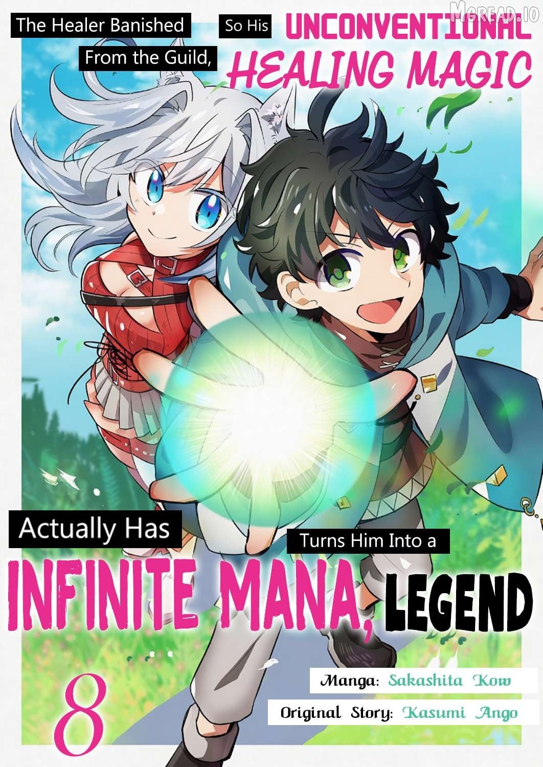 The Healer Banished From the Guild, Was Actually Invincible Because His Mana Was Infinite, So He Becomes a Legend With Unconventional Healing Magic Chapter 8 - page 2