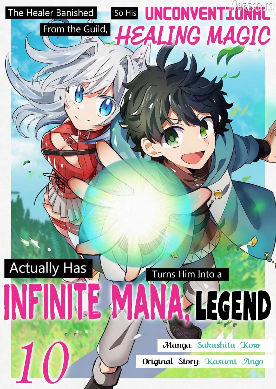 The Healer Banished From the Guild, Was Actually Invincible Because His Mana Was Infinite, So He Becomes a Legend With Unconventional Healing Magic Chapter 10 - page 2
