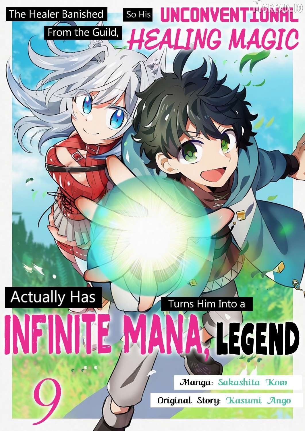 The Healer Banished From the Guild, Was Actually Invincible Because His Mana Was Infinite, So He Becomes a Legend With Unconventional Healing Magic Chapter 9 - page 2