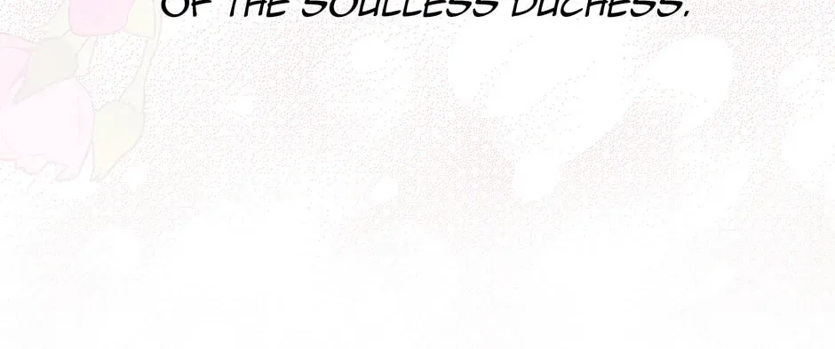 The Duchess with an Empty Soul Chapter 174 - page 201