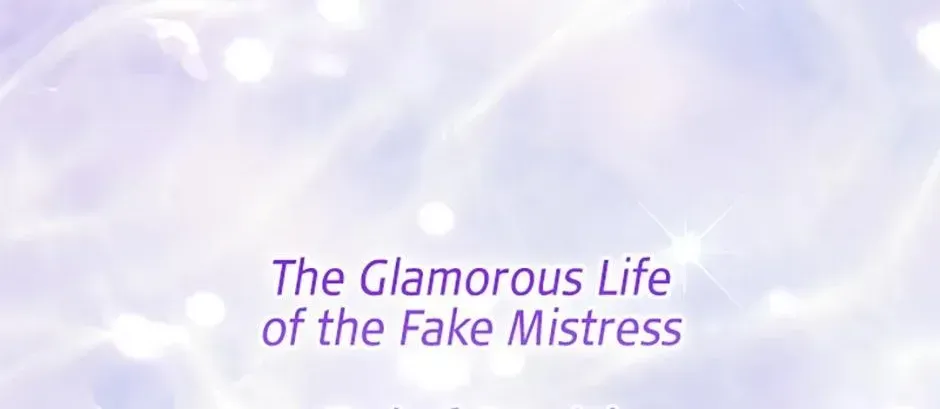 The Glamorous Life of the Fake Mistress Chapter 148 - page 242