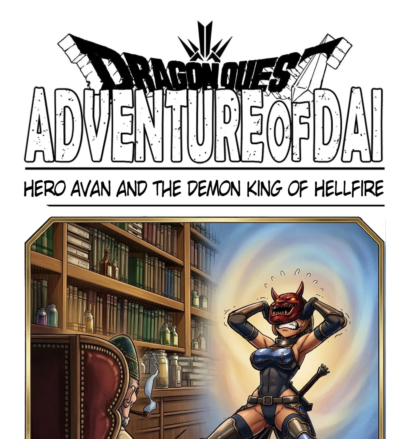 Dragon Quest The Great Adventure Of Dai – Avan The Brave And The Demon King Of Hellfire Chapter 49 - page 7